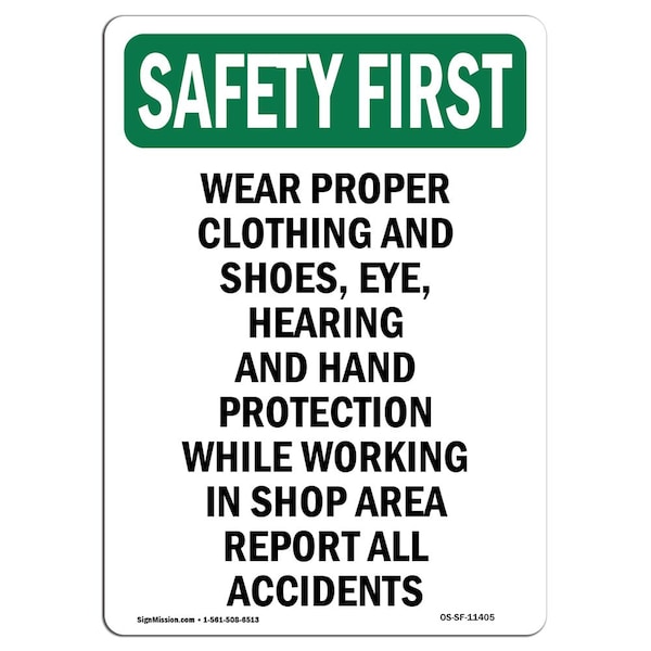 Signmission OSHA SAFETY FIRST Sign, Wear Proper Clothing And Shoes, 14in X 10in Aluminum, 10" W, 14" H, Portrait OS-SF-A-1014-V-11405 - main